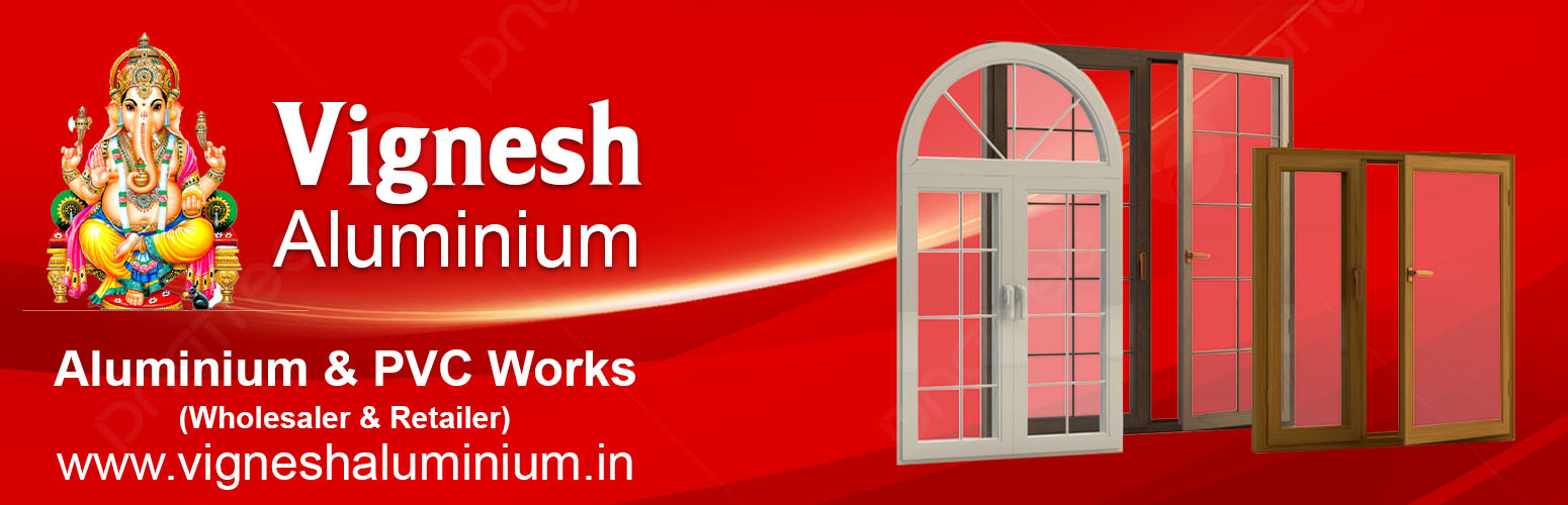 Vignesh Aluminium - Aluminium and PVC Works